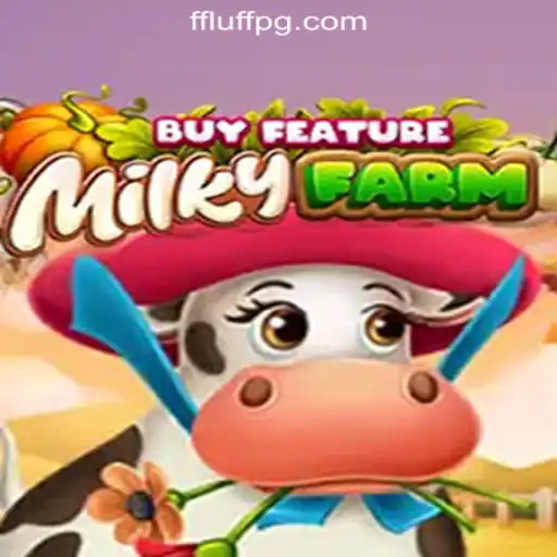 Exploring the Delightful World of MilkyFarmBuyFeature: A Journey into FLUFF PG Oficial Slots Brasil #1